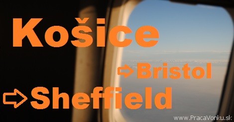 Lety z Košíc do Bristolu a Sheffieldu